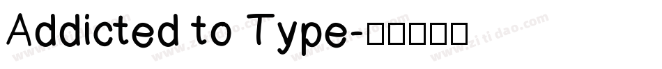 Addicted to Type字体转换